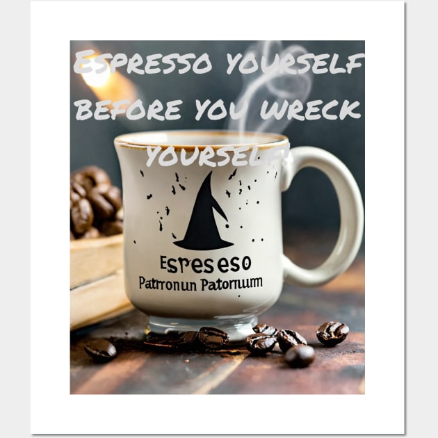 Espresso yourself Wall Art by Fificole